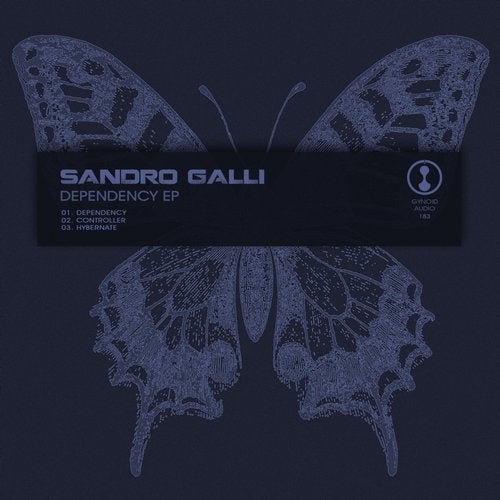 Sandro Galli - DEPENDENCY EP [GYNOIDD183]